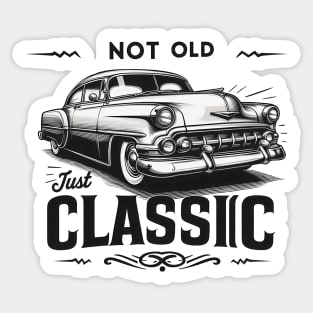 Not old just classic classic car Sticker